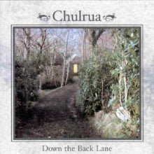 Chulrua: Down the Back Lane