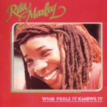 Rita Marley: Who Feels It Knows It