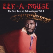 Eek A Mouse: The Very Best of Eek-a-mouse Volume 2