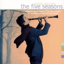 Eddie Daniels: The Five Seasons