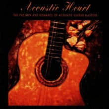 Various Artists: Acoustic Heart: Passion and Romance Of
