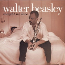 Walter Beasley: Tonight We Love