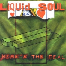 Liquid Soul: Here's the Deal