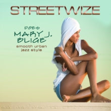 Streetwize: Streetwise Does Mary J. Blige