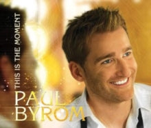 Paul Byrom: This Is the Moment