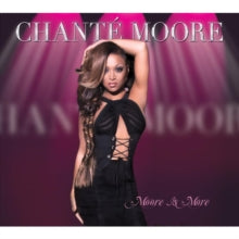 Chanté Moore: Moore Is More