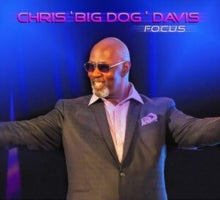 Chris 'Big Dog' Davis: Focus