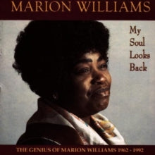 Marion Williams: My Soul Looks Back