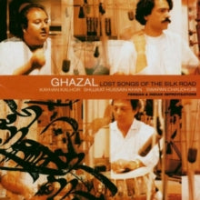 Ghazal: Lost Songs of the Silk Road