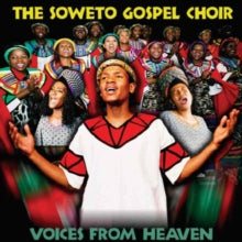 Soweto Gospel Choir: Voices from Heaven