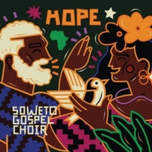 Soweto Gospel Choir: Hope