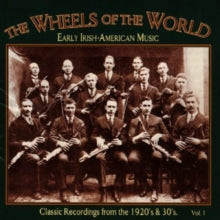 Various Artists: The Wheels of the World 1: 1920-30s Iri