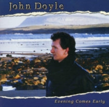 John Doyle: Evening Comes Early