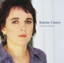 Karan Casey: Distant Shore