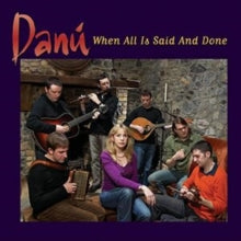 Danu: When All Is Said and Done