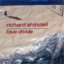 Richard Shindell: Blue Divide