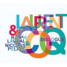 Laurent Coq: Dialogue