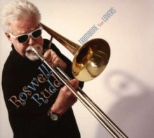 Roswell Rudd: Trombone for Lovers