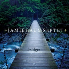 Jamie Baum Septet: Bridges