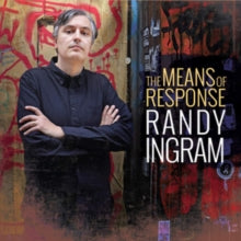 Randy Ingram: The Means of Response