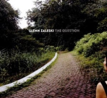 Glenn Zaleski: The Question