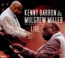 Kenny Barron & Mulgrew Miller: The Art of the Duo - Live