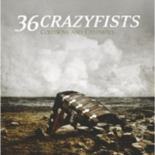36 Crazyfists: Collisions & Castaways