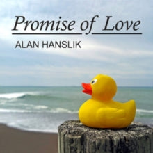 Alan Hanslik: Promise of Love