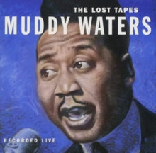 Muddy Waters: The Lost Tapes