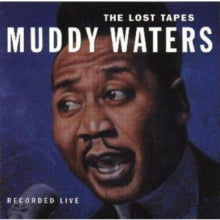 Muddy Waters: The Lost Tapes