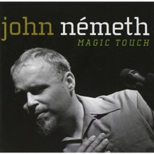 John Nemeth: Magic Touch