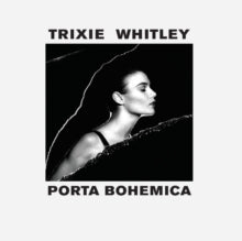 Trixie Whitley: Porta Bohemica