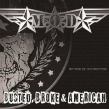 M.O.D.: Busted, Broke & American