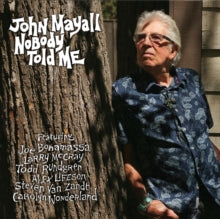 John Mayall: Nobody Told Me