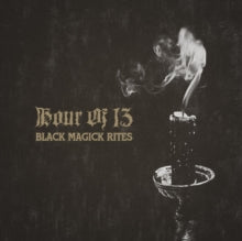 Hour of 13: Black Magick Rites