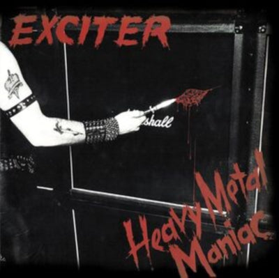 Exciter: Heavy Metal Maniac