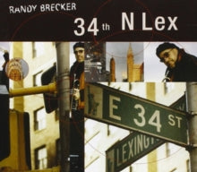 Randy Brecker: 34th N Lex