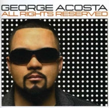 George Acosta: All Rights Reserved [us Import]