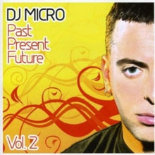 DJ Micro: Past Present Future