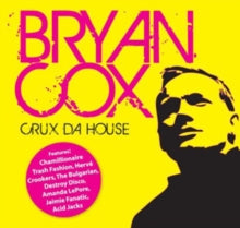 Bryan Cox: Crux Da House