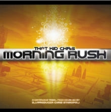 That Kid Chris: Morning Rush