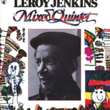 Leroy Jenkins: Mixed Quintet