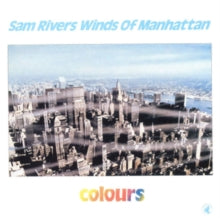 Sam Rivers Winds of Manhattan: Colours