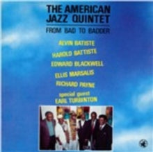 The American Jazz Quintet: From Bad to Badder