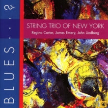 String Trio of New York: Blues...?