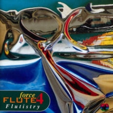 Flute Force Four: Flutistry