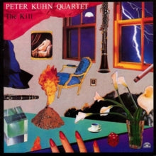 Peter Kuhn Quartet: The Kill