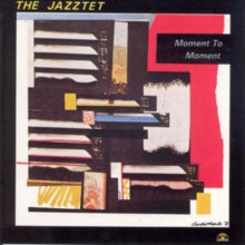 The Jazztet: Moment to Moment
