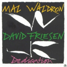 David Friesen & Mal Waldron: Dedication