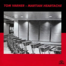 Tom Varner: Martian Heartache